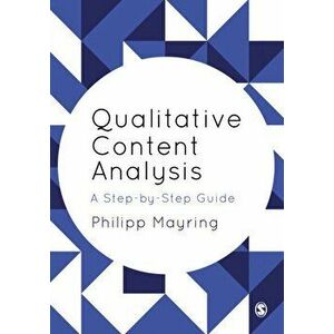 Qualitative Content Analysis. A Step-by-Step Guide, Paperback - Philipp Mayring imagine