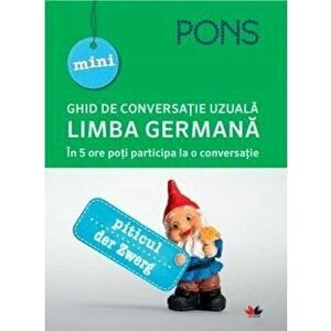 Mini ghid de conversatie uzuala - Limba germana - PONS imagine