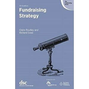 Fundraising Strategy. 3 New edition, Paperback - Richard Sved imagine