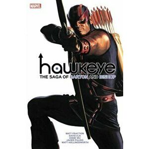 Hawkeye By Fraction & Aja: The Saga Of Barton And Bishop, Paperback - Matt Fraction imagine