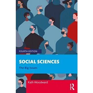 Social Sciences. The Big Issues, 4 New edition, Paperback - Kath (The Open University, UK) Woodward imagine
