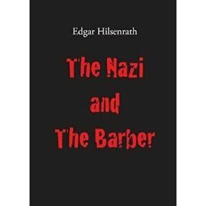 The Nazi and the Barber, Paperback - Edgar Hilsenrath imagine