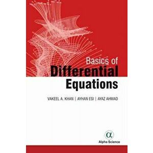 Basics of Differential Equations, Hardback - Ayaz Ahmad imagine