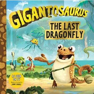 Gigantosaurus: The Last Dragonfly, Paperback - Cyber Group Studios imagine