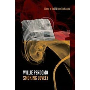 Smoking Lovely. The Remix, Paperback - Willie Perdomo imagine