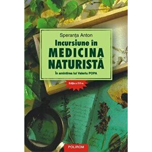 Incursiune in medicina naturista. In amintirea lui Valeriu Popa - Speranta Anton imagine