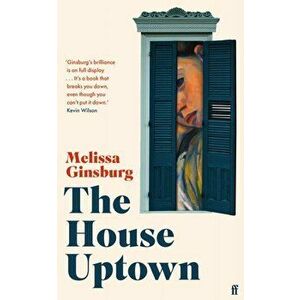 House Uptown, Paperback - Melissa Ginsburg imagine