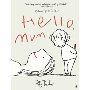 Hello, Mum, Hardback - Polly Dunbar imagine