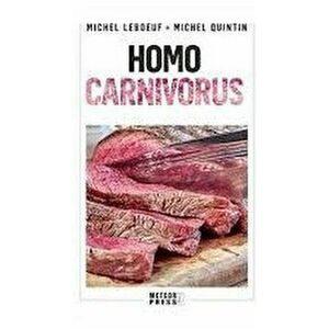 Homo Carnivorus - Michel LeBoeuf, Michel Quintin imagine