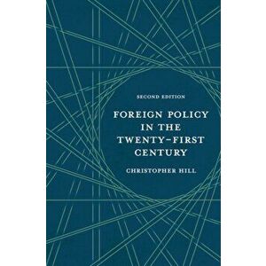 Foreign Policy in the Twenty-First Century. 2 ed, Paperback - *** imagine