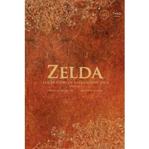 Zelda: The History of a Legendary Saga Volume 1, Hardcover - Nicolas Courcier imagine