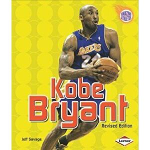 Kobe Bryant, 2nd Edition, Paperback - Jeff Savage imagine