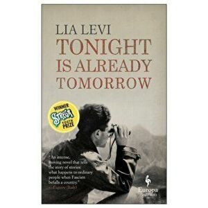 Tonight is Already Tomorrow, Paperback - Lia Levi imagine