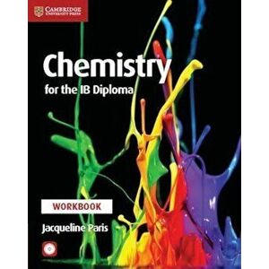 Chemistry for the Ib Diploma Workbook 'With CDROM', Hardcover (2nd Ed.) - Jacqueline Paris imagine