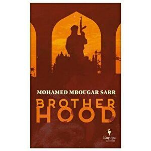 Brotherhood, Paperback - Mohamed Mbougar Sarr imagine