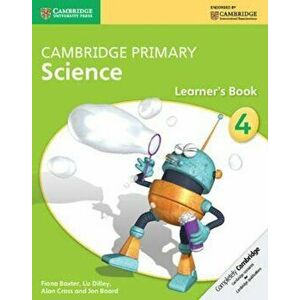 Cambridge Primary Science Stage 4 Learner's Book, Paperback - Fiona Baxter imagine