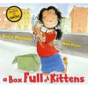 A Box Full of Kittens, Hardcover - Sonia Manzano imagine