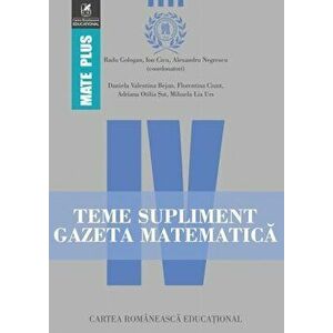 Teme supliment Gazeta Matematica. Clasa a IV-a - *** imagine