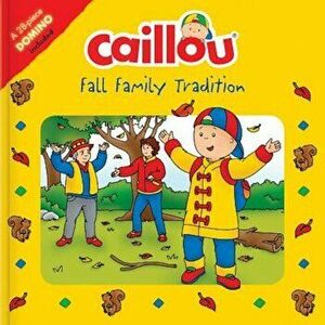 Caillou: Fall Family Tradition 'With 28-Piece Paper Domino', Paperback - Corinne Delporte imagine