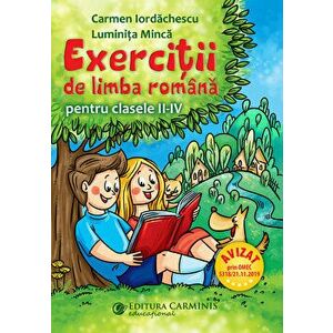 Exercitii de limba romana pentru clasele II-IV - Carmen Iordachescu, Luminita Minca imagine