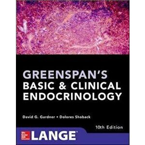 Greenspan's Basic and Clinical Endocrinology, Tenth Edition, Paperback (10th Ed.) - David G. Gardner imagine