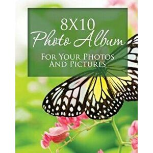8x10 Photo Album for Your Photos and Pictures, Paperback - Speedy Publishing LLC imagine