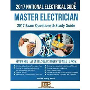 2017 Master Electrician Exam Questions and Study Guide, Paperback - Ray Holder imagine
