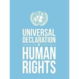 Universal Declaration of Human Rights, Paperback - United Nations Publications imagine