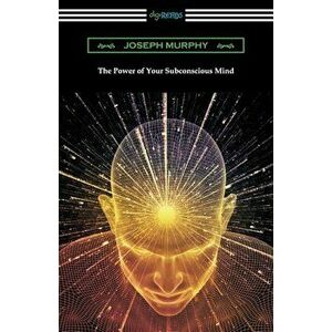 The Power of Your Subconscious Mind, Paperback imagine