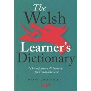 Welsh Learners Dictionary, Paperback - Heini Gruffudd imagine