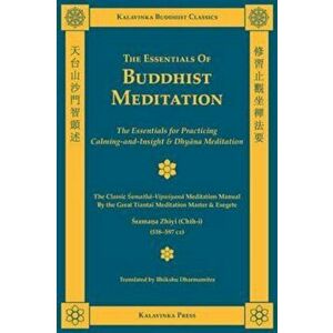 The Essentials of Buddhist Meditation, Paperback - Shramana Zhiyi imagine