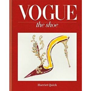Vogue The Shoe, Hardback - Harriet Quick imagine