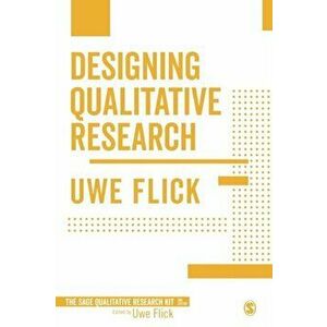Designing Qualitative Research. 2 Revised edition, Paperback - Uwe Flick imagine
