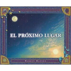 El Proximo Lugar (Spanish), Hardcover - Warren Hanson imagine