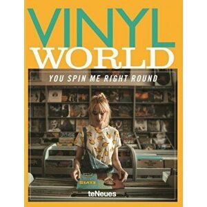 Vinyl World. You Spin me Right Round, Hardback - Markus Caspers imagine