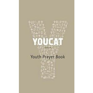 Youcat: Youth Prayer Book, Paperback - *** imagine