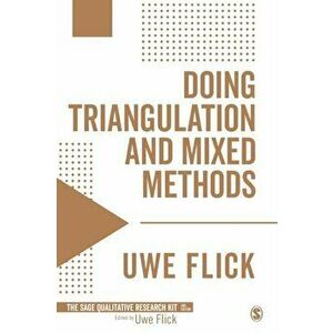 Doing Triangulation and Mixed Methods, Paperback - Uwe Flick imagine