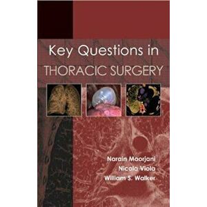 Key Questions in Thoracic Surgery, Paperback - Moorjani imagine