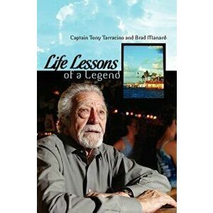 Life Lessons of a Legend, Paperback - Brad Manard imagine