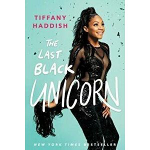 The Last Black Unicorn, Paperback - Tiffany Haddish imagine