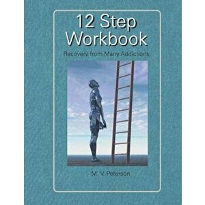 12 Step Workbook, Paperback - Milton V. Peterson imagine