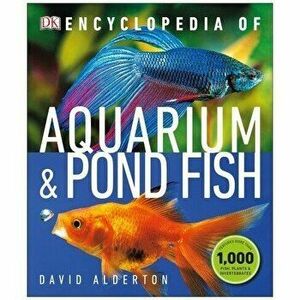 Encyclopedia of Aquarium and Pond Fish - David Alderton imagine