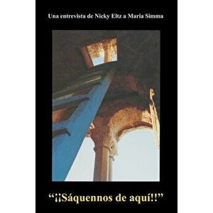 Saquennos de Aqui!! (Spanish), Paperback - MR Nicky Eltz imagine