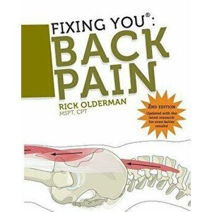 Fixing You: Back Pain 2nd Edition, Paperback - Rick Olderman imagine