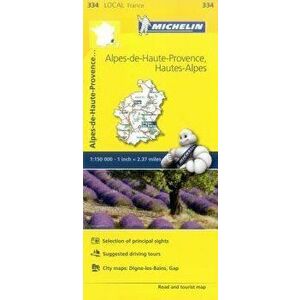 Michelin France: Alpes-De-Haute-Provence, Hautes-Alpes Map 334, Paperback - Michelin imagine