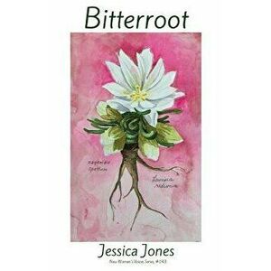 Bitterroot, Paperback - Jessica Jones imagine