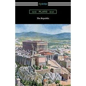 The Republic (Translated by Benjamin Jowett with an Introduction by Alexander Kerr), Paperback - Plato imagine