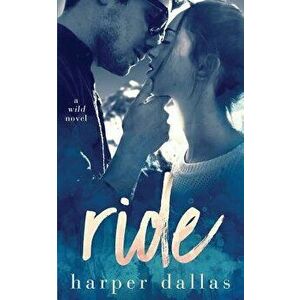 Ride, Paperback - Harper Dallas imagine