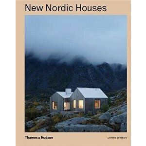 New Nordic Houses, Hardcover - Dominic Bradbury imagine