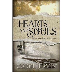 Hearts and Souls, Paperback - Carol Ervin imagine
